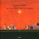 Petite fille qui marchait sur les lignes (La)